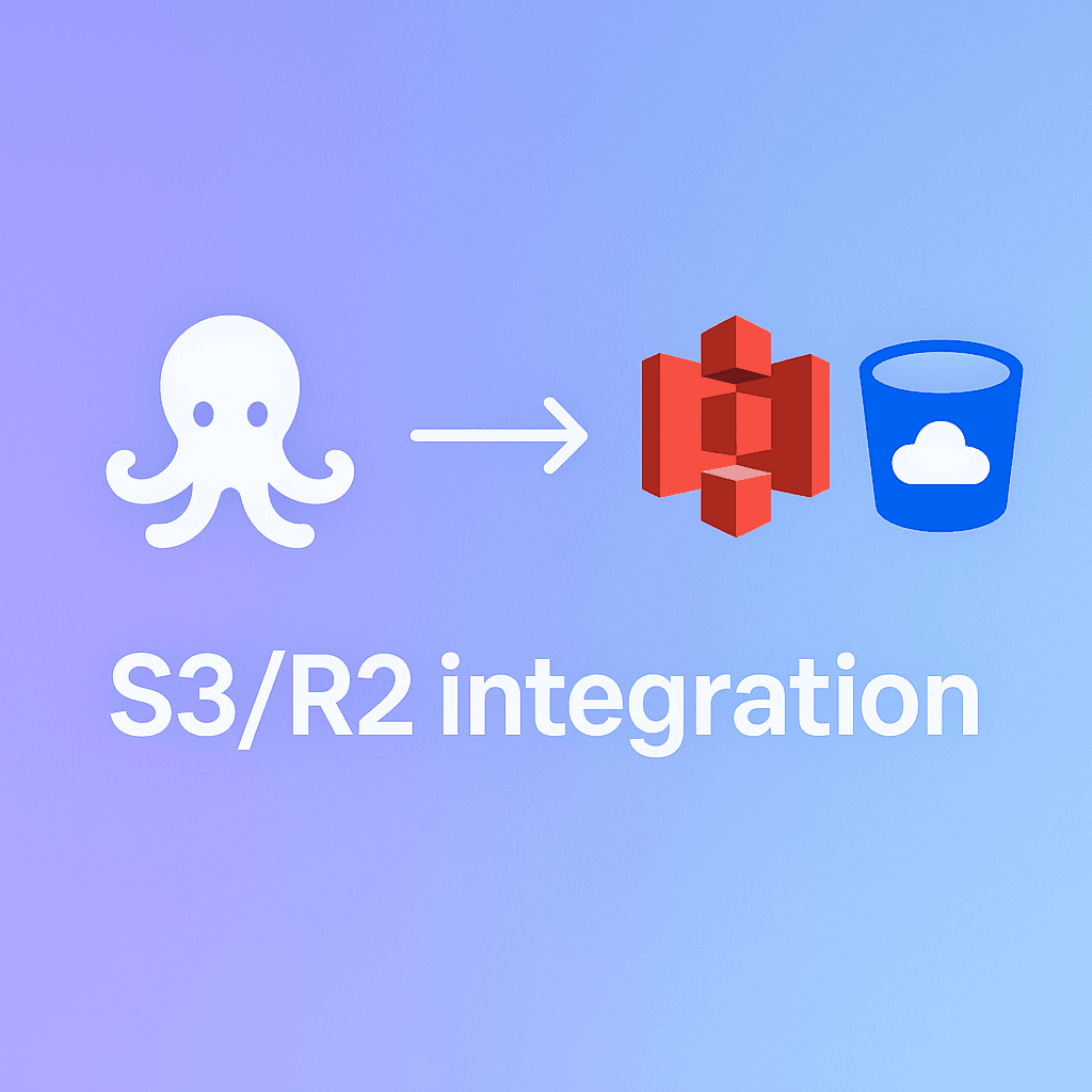📦New: S3 Compatible Storage Integration
